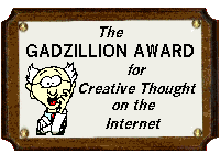 A Gadzillion Things To Think About