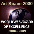 Art Space 2000's - World Web Award of Excellence