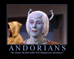 Andorians --- No doctor. We don't suffer from Alkaptonuria. We enjoy it.