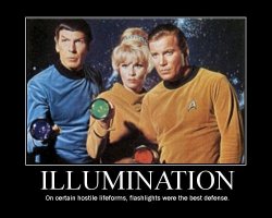 Illumination --- On certain hostile lifeforms, flashlights were the best defense.
