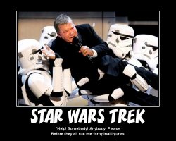 Star Wars Trek --- 'Help! Somebody! Anybody! Please! Before they all sue me for spinal injuries!