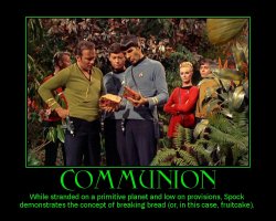 Communion --- While stranded on a primitive planet and low on provisions, Spock demonstrates the concept of breaking bread (or, in this case, fruitcake).