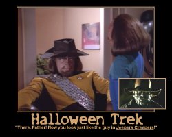 Halloween Trek --- 'There, Father! Now you look just like the guy in Jeepers Creepers!'