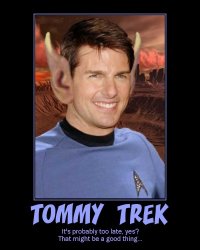 Tommy Trek --- It's probably too late, yes? That might be a good thing...