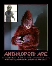 Anthropoid Ape --- Pike's cell-mate on Talos IV was from the Outer Limits TV series; it was the Calco creature in the episode 'Fun and Games'.